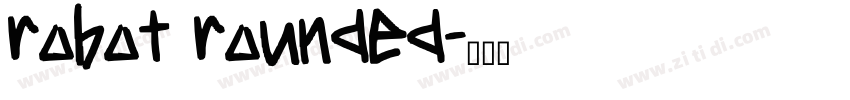 robot rounded字体转换